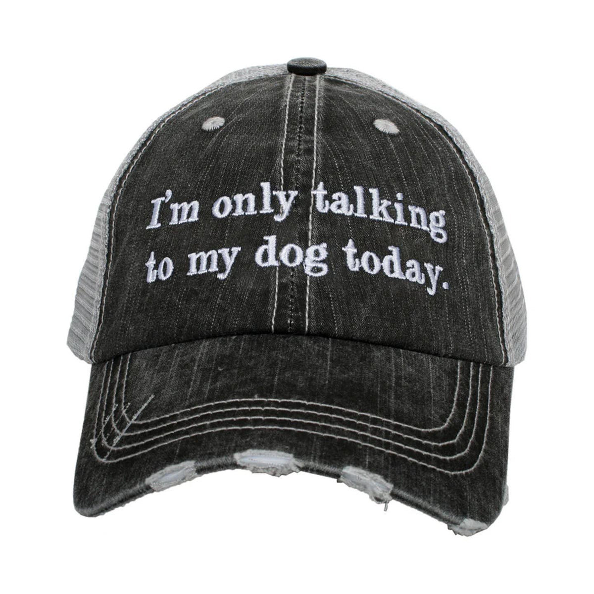 I'm Only Talking to My Dog women's trucker hat
